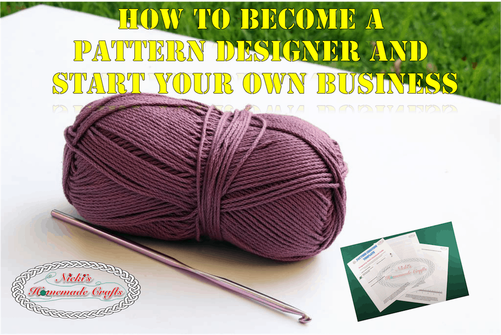 Step by Step Guide to Become a Pattern Designer - Crochet and Knitting ...