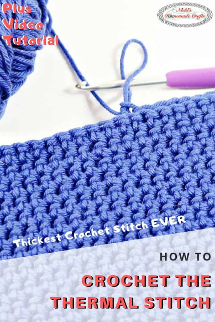 Thermal Stitch Crochet Tutorial - Nicki's Homemade Crafts