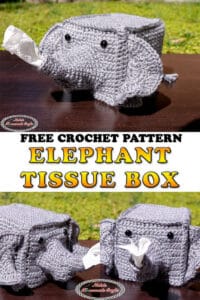How to crochet a cute Elephant Tissue Box Cover - Free Pattern