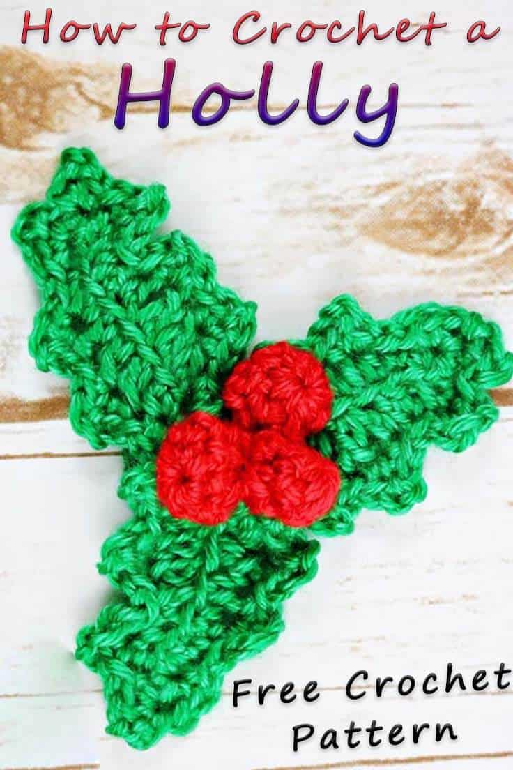 How to Crochet a Holly with Leaves and Berries for Christmas