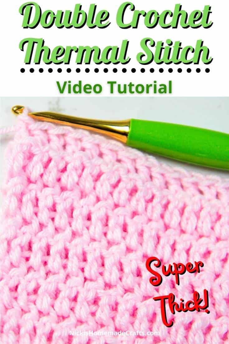 Incredible Double Crochet Thermal Stitch -Easy Video Tutorial - Nicki's