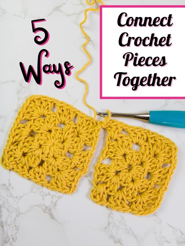 5 ways to Connect Crochet Pieces Nicki's Homemade Crafts