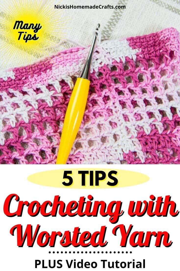 5 Tips on Crocheting with Worsted Weight Yarn - Nicki's Homemade Crafts