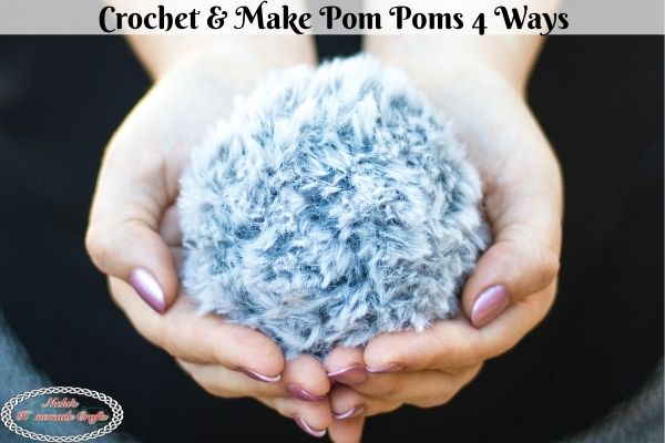 How to Make a Pom Pom 4 Different Ways - Nicki's Homemade Crafts