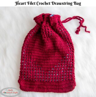 Free Heart Filet Crochet Drawstring Bag - Nicki's Homemade Crafts