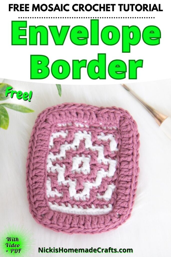 How to Crochet Envelope Border Tutorial for Mosaic Crochet Nicki's