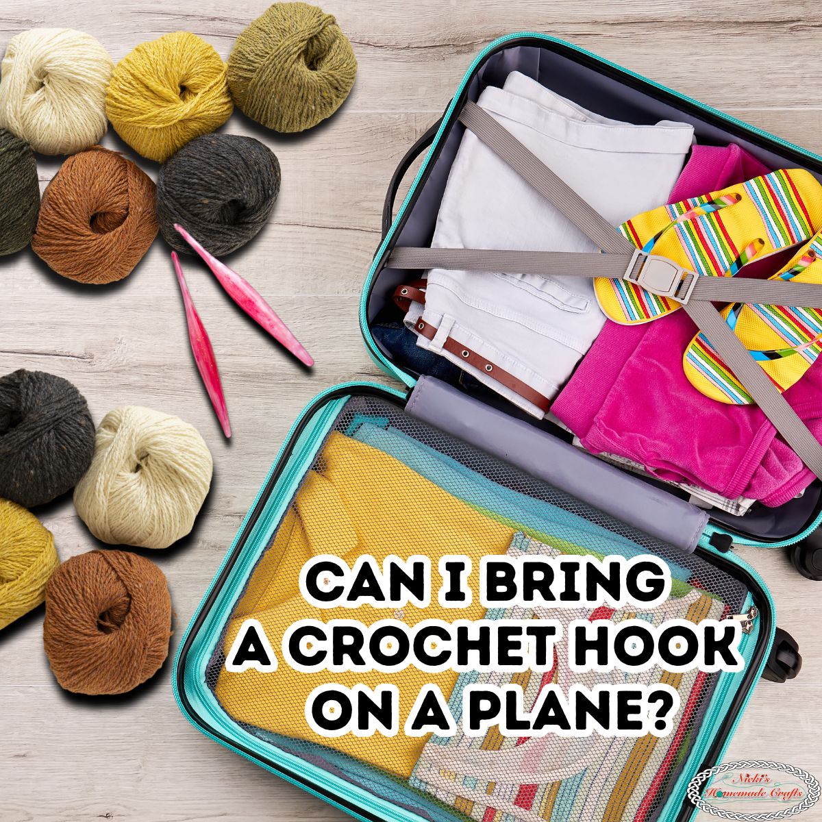 Can I Bring Crochet Hooks on a Plane? Nicki