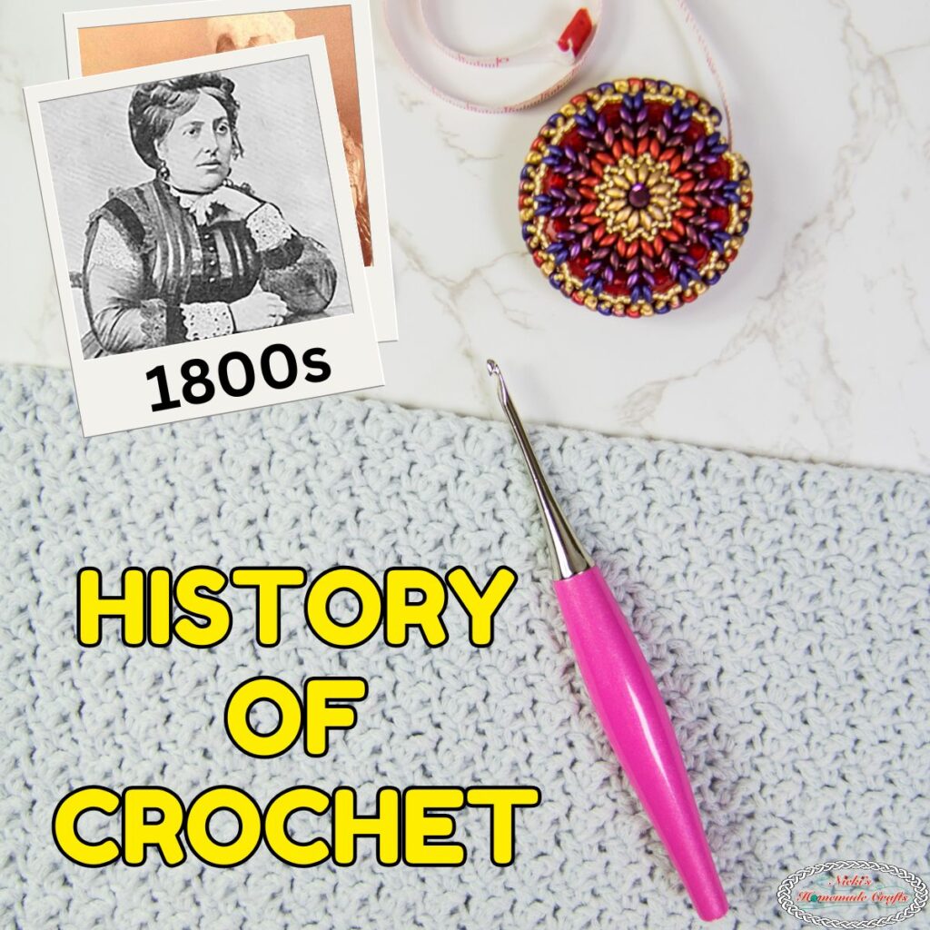 The Fascinating History of Crochet: Who, When & Where - Nicki's ...