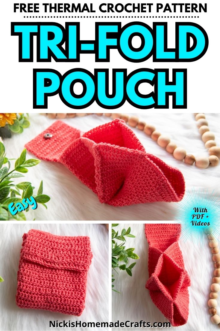 Free Thermal Crochet Tri Fold Pouch Pattern Nicki S Homemade Crafts