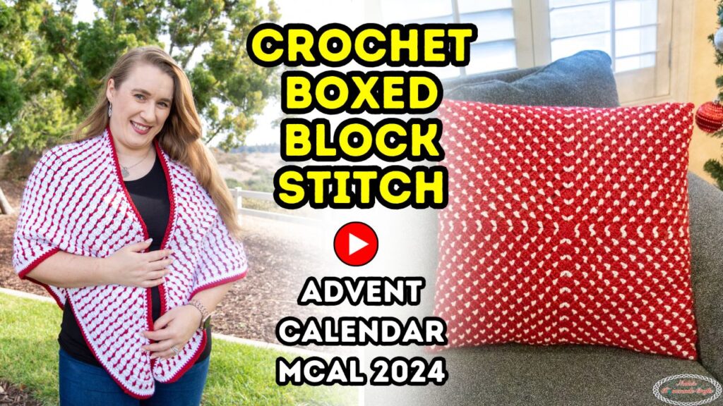 Crochet Boxed Block Stitch Tutorial with Video Day 19 of Advent